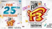 F3 &ndash; Fun and Frustration: Venkatesh Daggubati and Varun Tej&rsquo;s Telugu Film To Release in Theatres on February 25, 2022!