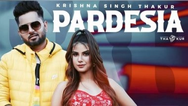 Business News | Krishna Singh Thakur's Pardesia is out Now to Rule the Parties and Clubs