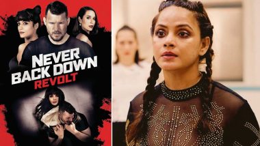 Never Back Down - Revolt: Neetu Chandra Makes Her Hollywood Debut in This Action Thriller! (Watch Trailer Video)