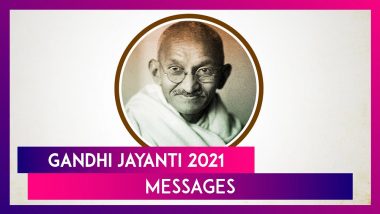 Gandhi Jayanti 2021 Messages Wishes And Greetings to Share on Mahatma Gandhi's Birth Anniversary