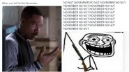 No Nut November Funny Memes and Tweets Go Viral, Netizens Are Cracking Hilarious Jokes at Internet Challenge Revolving Around Abstinence