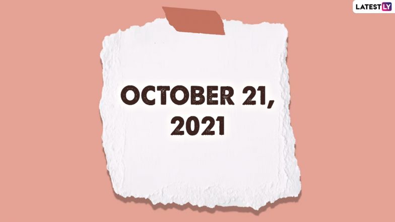 October 21, 2021: Which Day Is Today? Know Holidays, Festivals and Events Falling on Today’s Calendar Date