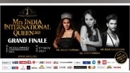 Business News | Mrs India International Queen 2021 Grand Final on November 7, 8 & 9