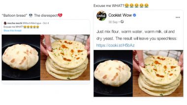 Balloon Bread Is Phulka Returning From ‘Amrika’ After Two Weeks! Check How Desi Twitterati Are Reacting to This Viral ‘Roti’ Recipe Video