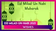 Eid Milad-Un-Nabi Mubarak 2021 Wishes: Greetings to Share on The Day Prophet Mohammed Was Born