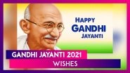 Gandhi Jayanti 2021 Wishes: Greetings, Images And SMS to Share on Mahatma Gandhi's Birth Anniversary