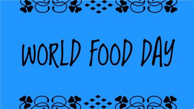 World Food Day 2021 Date and Theme: Here’s What FAO Has To Say About Becoming ‘Food Heroes’ (View Tweet and Video)