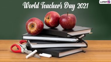 World Teacher’s Day 2021 Wishes & HD Images: Send Happy Teachers Day Images, Quotes, WhatsApp Status, Facebook Messages and GIF Greetings on October 5