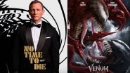 No Time To Die and Venom Let There Be Carnage Set US Box-Office on Fire; Here&rsquo;s How They Fared on the Opening Weekend