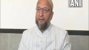 India News | Only Muslim Player is Being Targeted on Social Media, Says Owaisi