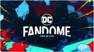 DC Fandome 2021: Know More About Streaming Date and Time of DC's Biggest Fan Event of the Year