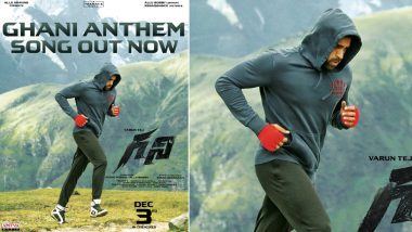 Ghani Anthem Features Varun Tej’s Pro Boxer Character Working Out Like a Beast! (Watch Video)