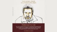 Nobel Prize in Literature 2021 Winner: Abdulrazak Gurnah Awarded for His Uncompromising and Compassionate Penetration of the Effects of Colonialism
