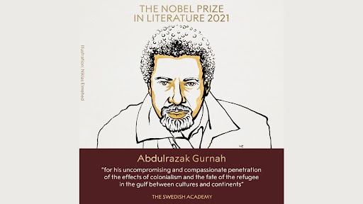 Nobel Prize in Literature 2021 Winner: Abdulrazak Gurnah Awarded for His Uncompromising and Compassionate Penetration of the Effects of Colonialism