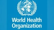 World News | WHO Calls for Global Investment in Hand Hygiene in Underdeveloped Countries