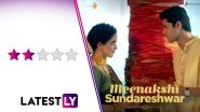 Meenakshi Sundareshwar Movie Review: Sanya Malhotra-Abhimanyu Dassani&rsquo;s Cute Romance Struggles Against Annoying Tamil Cliches and Dumb Plot Conflicts! (LatestLY Exclusive)