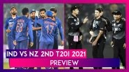 IND vs NZ 2nd T20I 2021 Preview & Likely Playing XIs: Team India Look To Seal Series