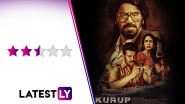Kurup Movie Review: Dulquer Salmaan&rsquo;s Panache in Playing the Anti-Hero Doesn&rsquo;t Extend to Its Lumbering Screenplay (LatestLY Exclusive)