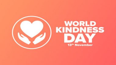 World Kindness Day 2021 Quotes, Wishes and HD Images: Send Generosity Messages, Wallpapers, GIFs, WhatsApp Stickers  and Telegram Photos to Spread Happiness