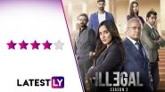 Illegal Season 2 Review: Neha Sharma, Akshay Oberoi and Piyush Mishra&rsquo;s Legal Drama Series Returns in Fine Form on Voot Select (LatestLY Exclusive)