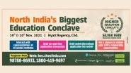 Business News | Chandigarh to Host the Biggest Higher Education Conclave for North India