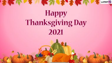 Thanksgiving Day 2021 Wishes: Greetings, HD Images, Quotes, WhatsApp Messages and Wallpapers To Send on the Special Day