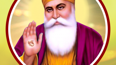 Guru Nanak Jayanti 2021: Deep Quotes by Guru Nanak Dev Ji To Make You Think and See Life Different