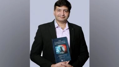 Business News | Taylor and Francis Author Arun Soni Announces His Latest Book - The Cybersecurity Self-Help Guide