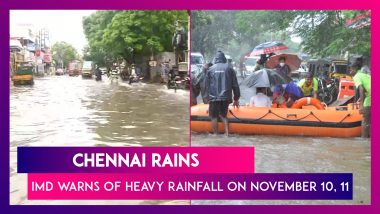 Chennai Rains: Imd Warns Of Heavy Rainfall On November 10, 11