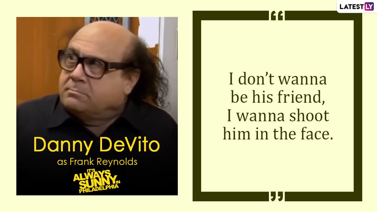 Danny DeVito Birthday Special 10 Quotes by the Actor as Frank Reynolds