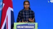 Earthshot Prize Finalist Vinisha Umashankar Appeals to World Leaders to Join The Next Generation in Repairing The Planet; Watch Full Speech by Indian Teen at COP26 Meet