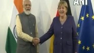 World News | PM Modi, Chancellor Merkel Pledge to Deepen Trade and Investment Ties
