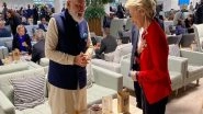 World News | PM Modi Expresses Happiness over Meeting with President of European Commission
