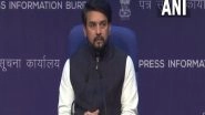 India News | Centre to Provide 4G Mobile Services in over 7,000 Villages Across 5 States: Anurag Thakur