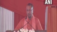 India News | Opposition Didn't Have Courage to Build Ram Temple in Ayodhya: Yogi