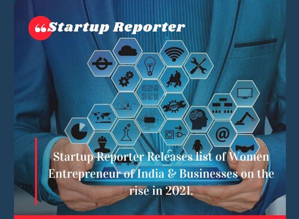 Business News | Startup Reporter Releases List of Women Entrepreneurs of India & Businesses on the Rise in 2021