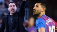 Barcelona Head Coach Xavi Refutes Rumours of Sergio Aguero&rsquo;s Retirement, Argentine Striker &lsquo;Positive&rsquo; in Recovery