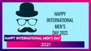 International Men&rsquo;s Day 2021 Wishes: Quotes, Messages, HD Images To Send & Appreciate Men Around Us