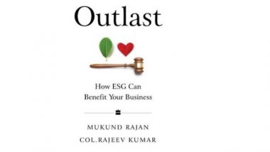 Business News | HarperCollins Announces First Indian-authored Book on How ESG Can Benefit Businesses, Written by Dr Mukund Rajan and Col. Rajeev Kumar
