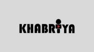 Business News | Khabriya Reaches PAN India with 6000 News Reporters