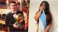 Lionel Messi Fan Miss BumBum Suzy Cortez To Get Naked in Park After Argentina Footballer Won Ballon d&rsquo;Or 2021 Award, View NSFW Pics