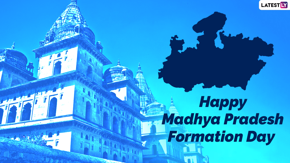 Madhya Pradesh Formation Day 2021 Wishes & Greetings: WhatsApp Messages ...