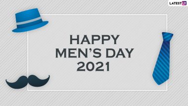 Happy Men’s Day 2021 Wishes & Greetings: WhatsApp Status Video, HD Images, Quotes and SMS To Send on International Men's Day