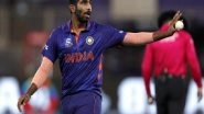 Sports News | T20 WC: We Know Once You Lose Toss, Wicket Changes in Second Innings, Says Bumrah