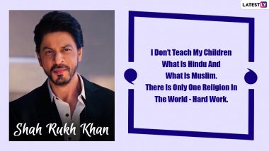 Shah Rukh Khan Birthday: 12 Quotes by the Baadshah of Bollywood That Prove He’s a Born Philosopher!