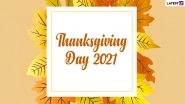 Thanksgiving 2021 in the United States: 5 Thanksgiving Day Traditions in America That Make the Annual Holiday Truly Special!