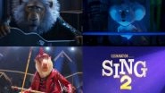 Sing 2 Trailer: Garth Jennings&rsquo; Musical-Comedy Movie Promises Big Melodious Numbers and Shows About Dreams On Stage (Watch Video)