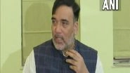 India News | Gopal Rai to Write to Union Envt Minister Bhupender Yadav Demanding Emergency Meeting on Stubble Burning