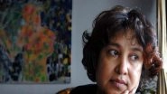 World News | Taslima Nasreen Alleges Her Facebook Account Banned for 7 Days