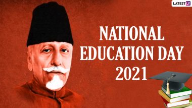National Education Day 2021: Netizens Share Greetings, Quotes and Images to Celebrate Birth Anniversary of Maulana Abul Kalam Azad